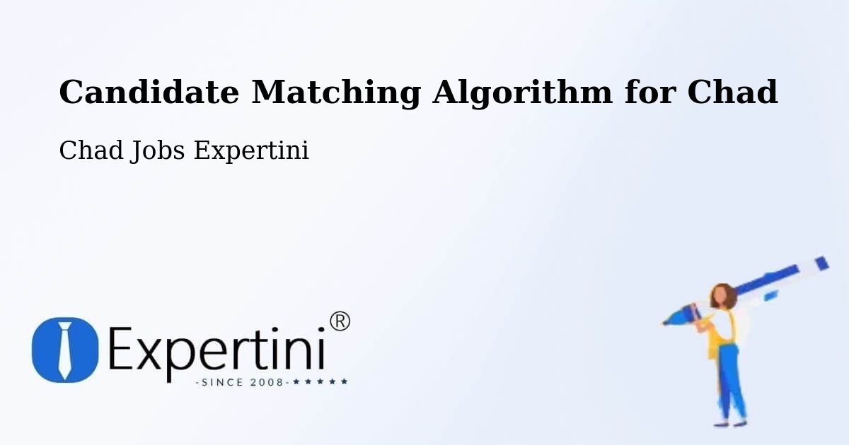 Candidate Matching Algorithm Overview – Fada - Chad Jobs Expertini