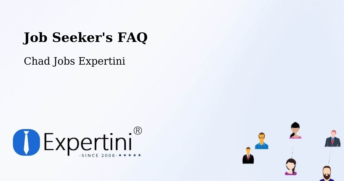 Job Seeker FAQ – Fada - Chad Jobs Expertini