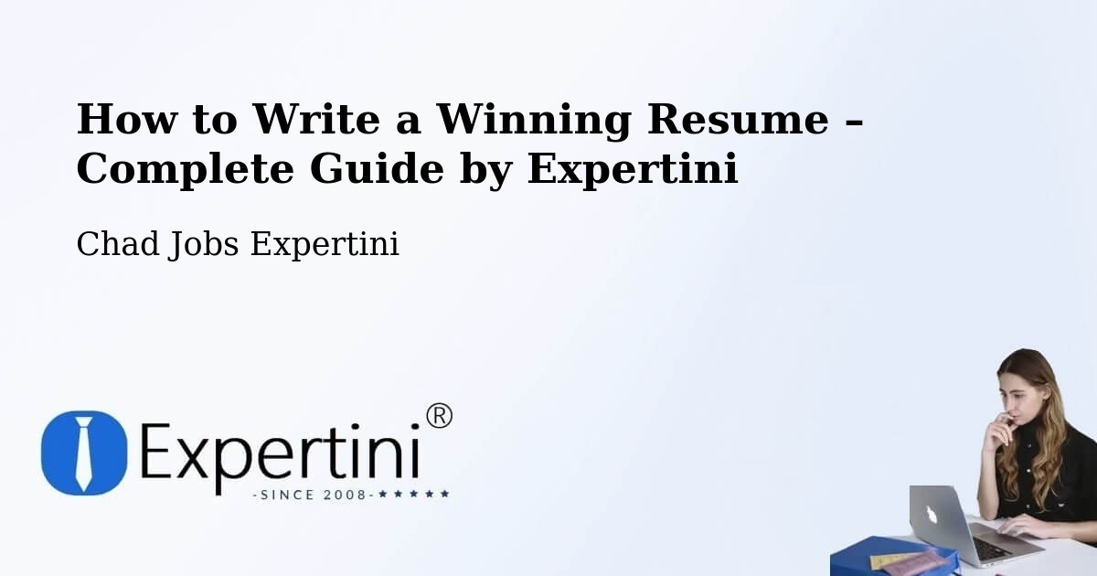 Resume Writing Guide for Job Seekers – Fada - Fada, Chad Jobs Expertini