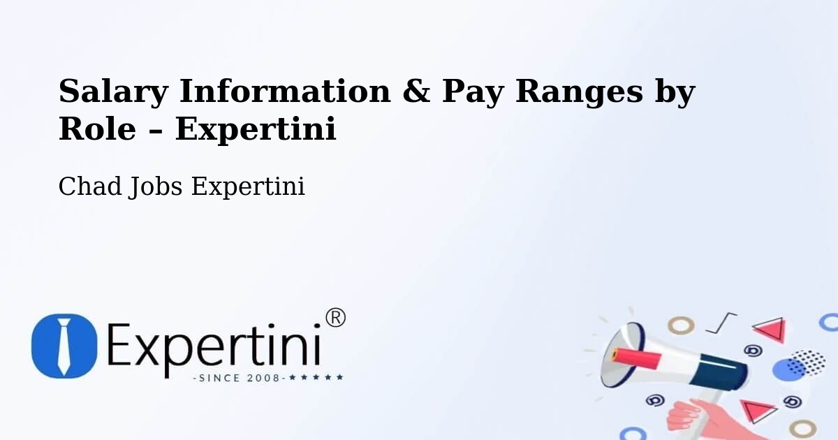 Salary Information & Pay Ranges – Fada - Fada, Chad Jobs Expertini